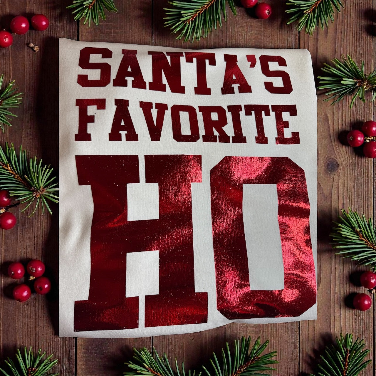 Santa’s Favorite Ho sweatshirt