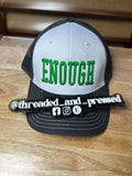 Enough -  Taxtured - 3D puff- embroidered cap - self worth