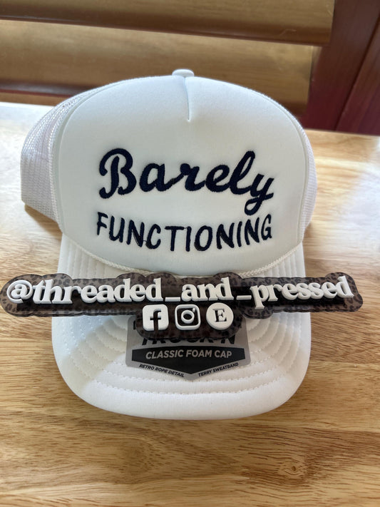 Barely Functioning-embroidered hat- customize it - funny- adulting- burnout - momm-ing- Tired- overstimulated - Send Help