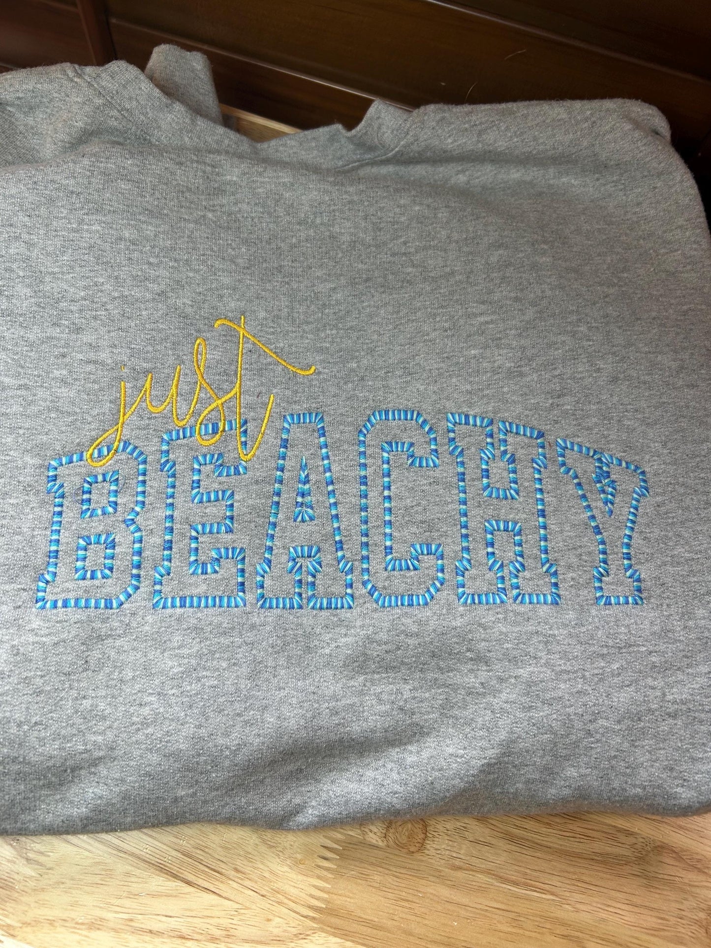 Embroidered Just Beachy sweatshirt- family vacation- multi color thread - variegated- Beach Day - Coastal Nautical top - trendy style vacay